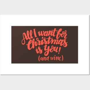 All I want for Christmas is you! (and wine) Posters and Art